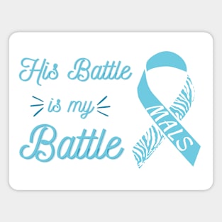 His Battle is my Battle (ribbon) Magnet